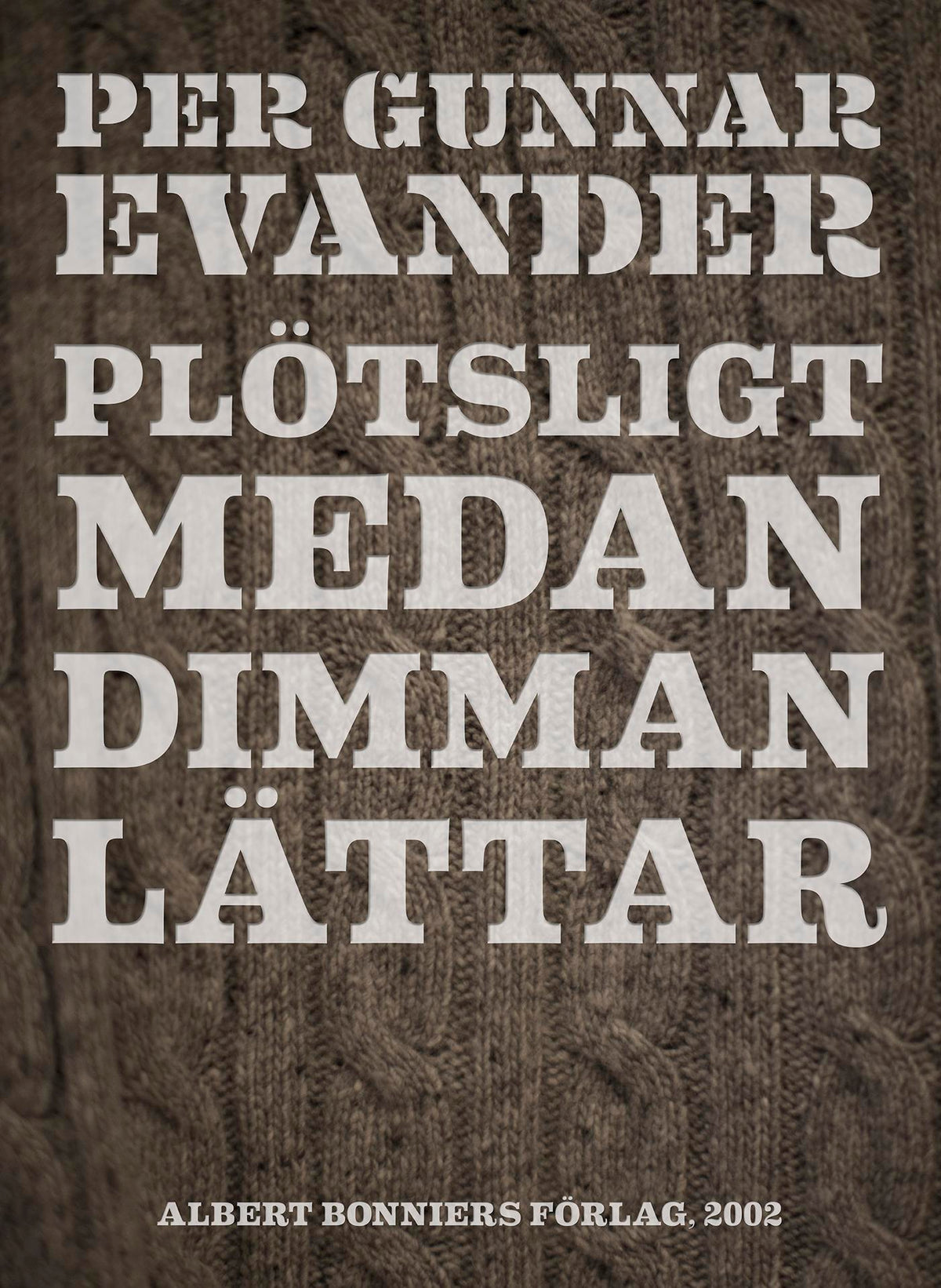 Plötsligt medan dimman lättar – E-bok