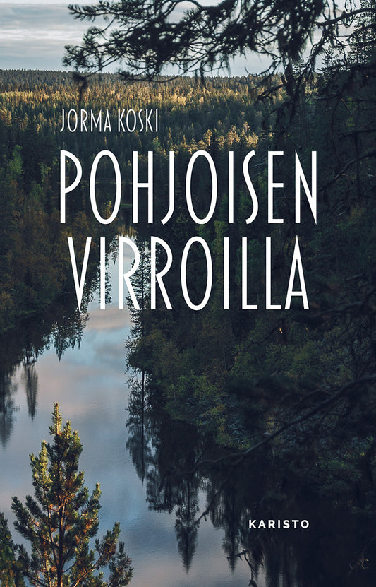 Pohjoisen virroilla – E-bok