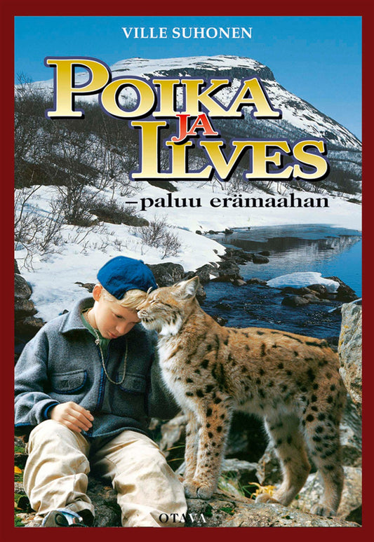Poika ja ilves - paluu erämaahan – E-bok