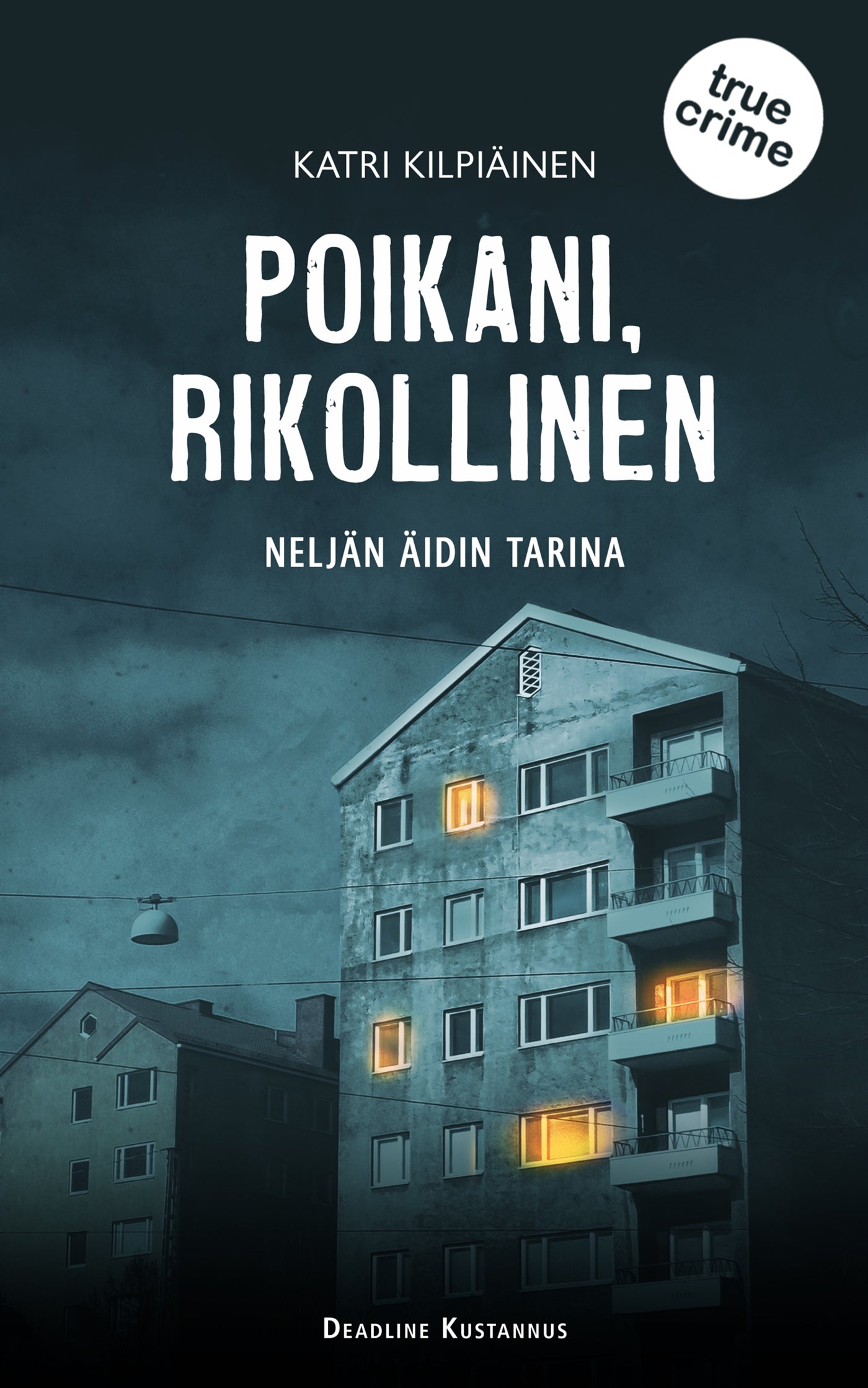 Poikani, rikollinen – E-bok