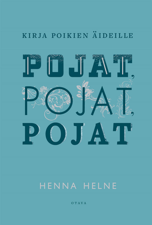 Pojat, pojat, pojat – E-bok