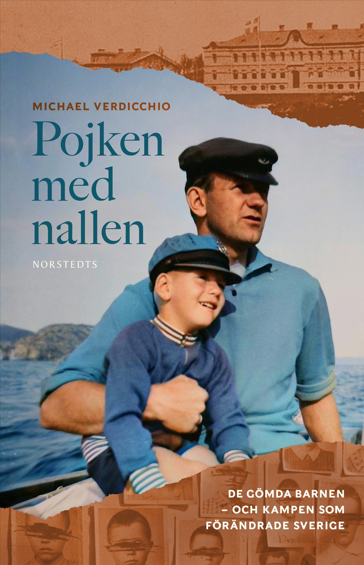 Pojken med nallen : de gömda barnen – och kampen som förändrade Sverige – E-bok