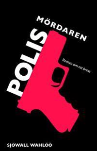 Polismördaren – E-bok