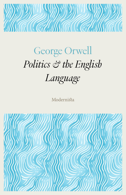 Politics and the English Language – E-bok