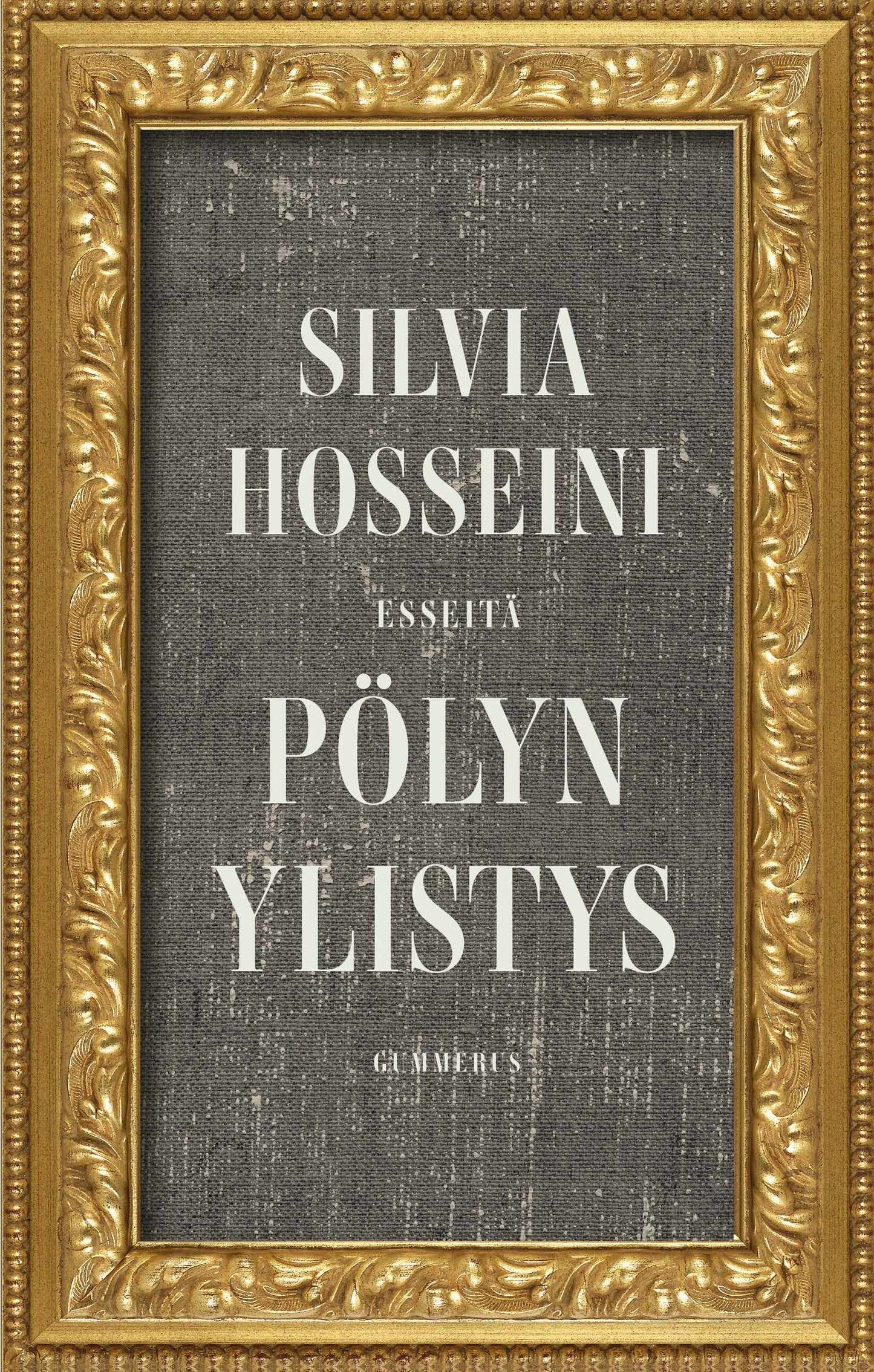 Pölyn ylistys – E-bok