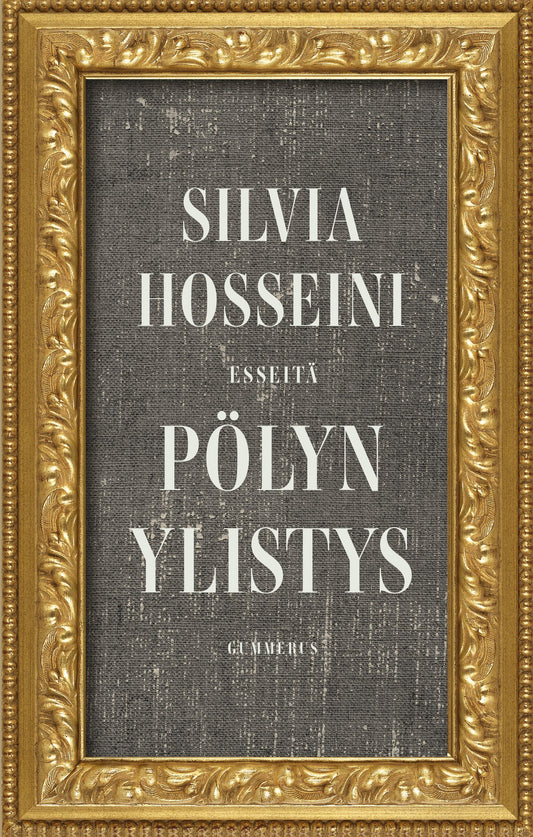 Pölyn ylistys – E-bok