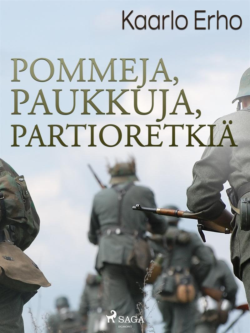 Pommeja, paukkuja, partioretkiä – E-bok