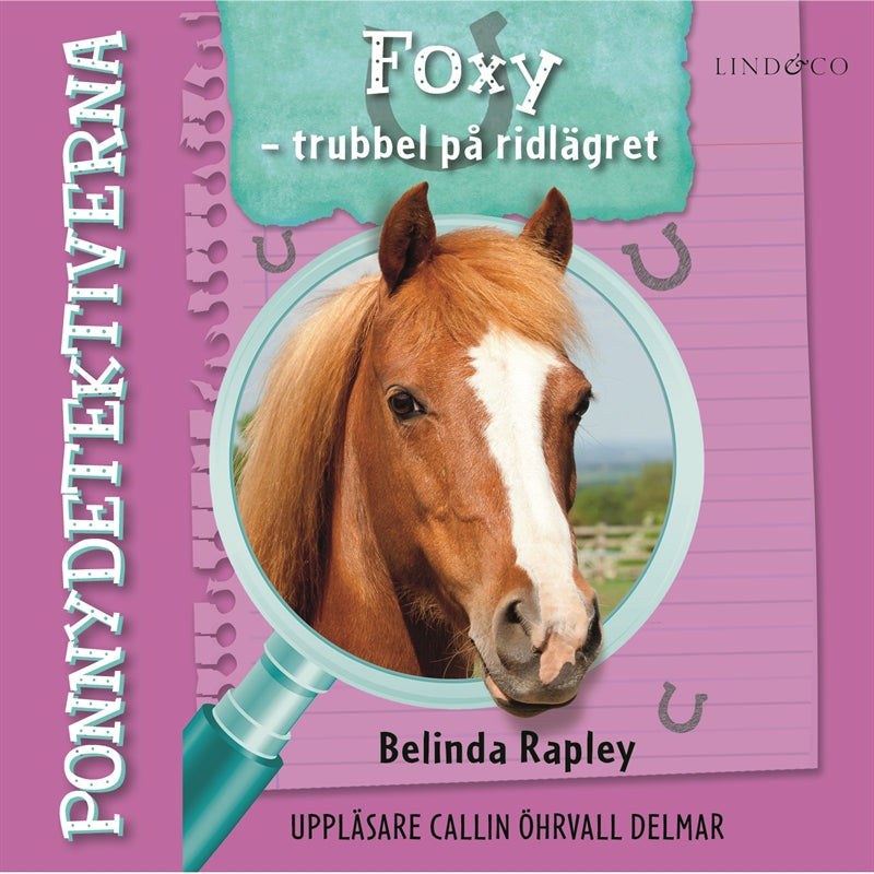 Ponnydetektiverna. Foxy - trubbel på ridlägret – Ljudbok