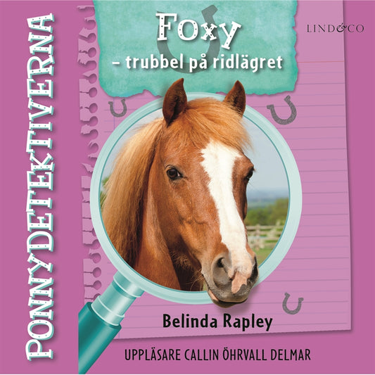 Ponnydetektiverna. Foxy - trubbel på ridlägret – Ljudbok