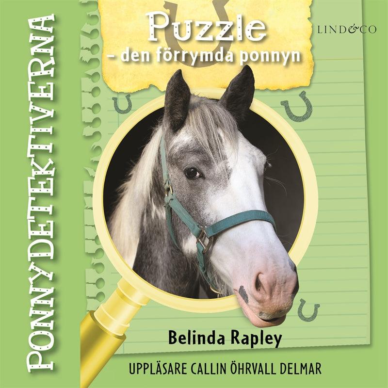 Ponnydetektiverna. Puzzle – den förrymda ponnyn – Ljudbok