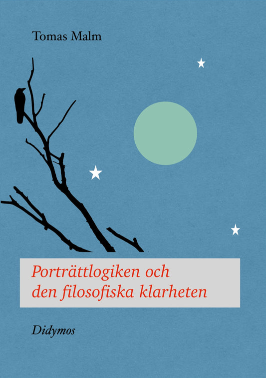 Porträttlogiken och den filosofiska klarheten – E-bok