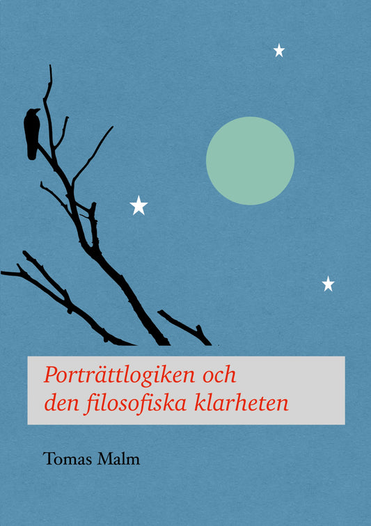 Porträttlogiken och den filosofiska klarheten – E-bok