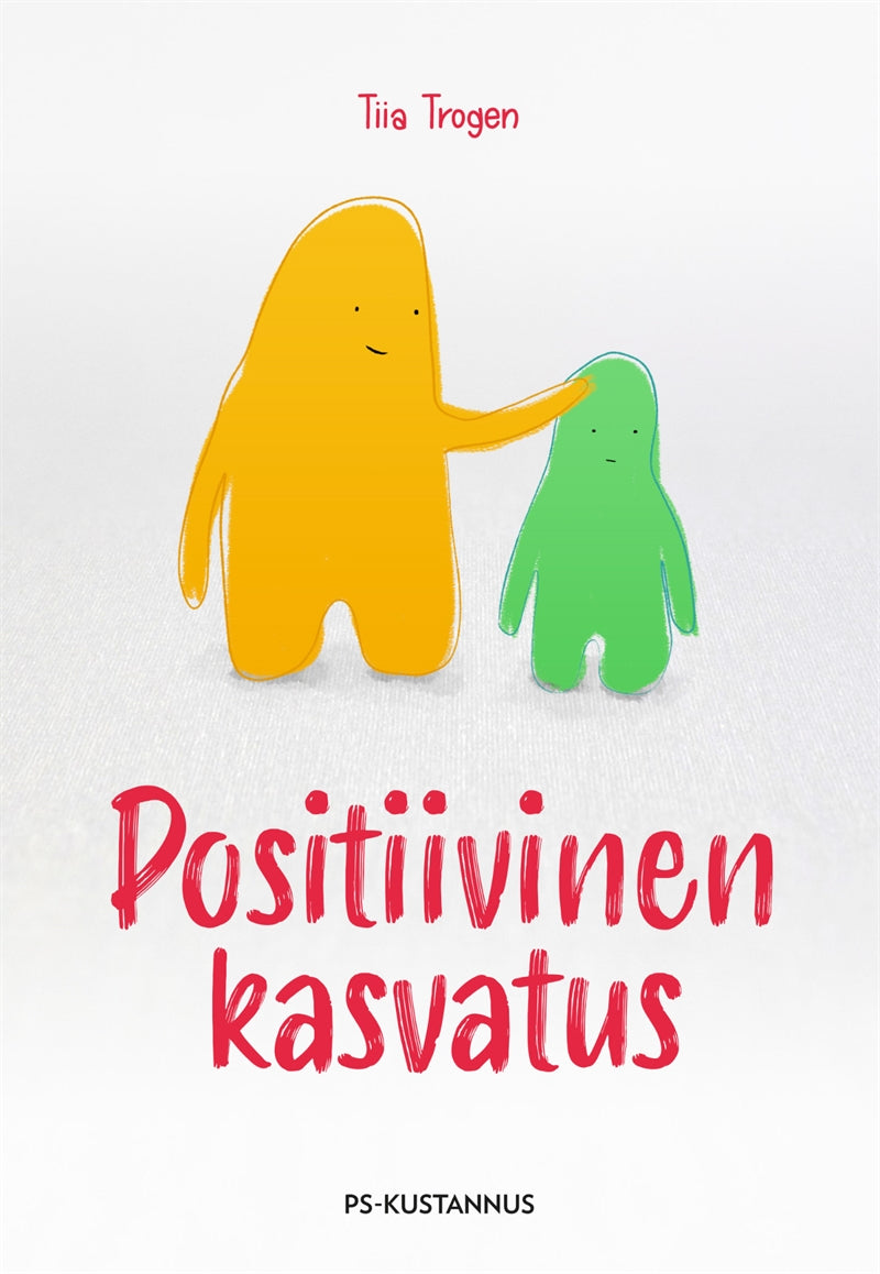 Positiivinen kasvatus – E-bok