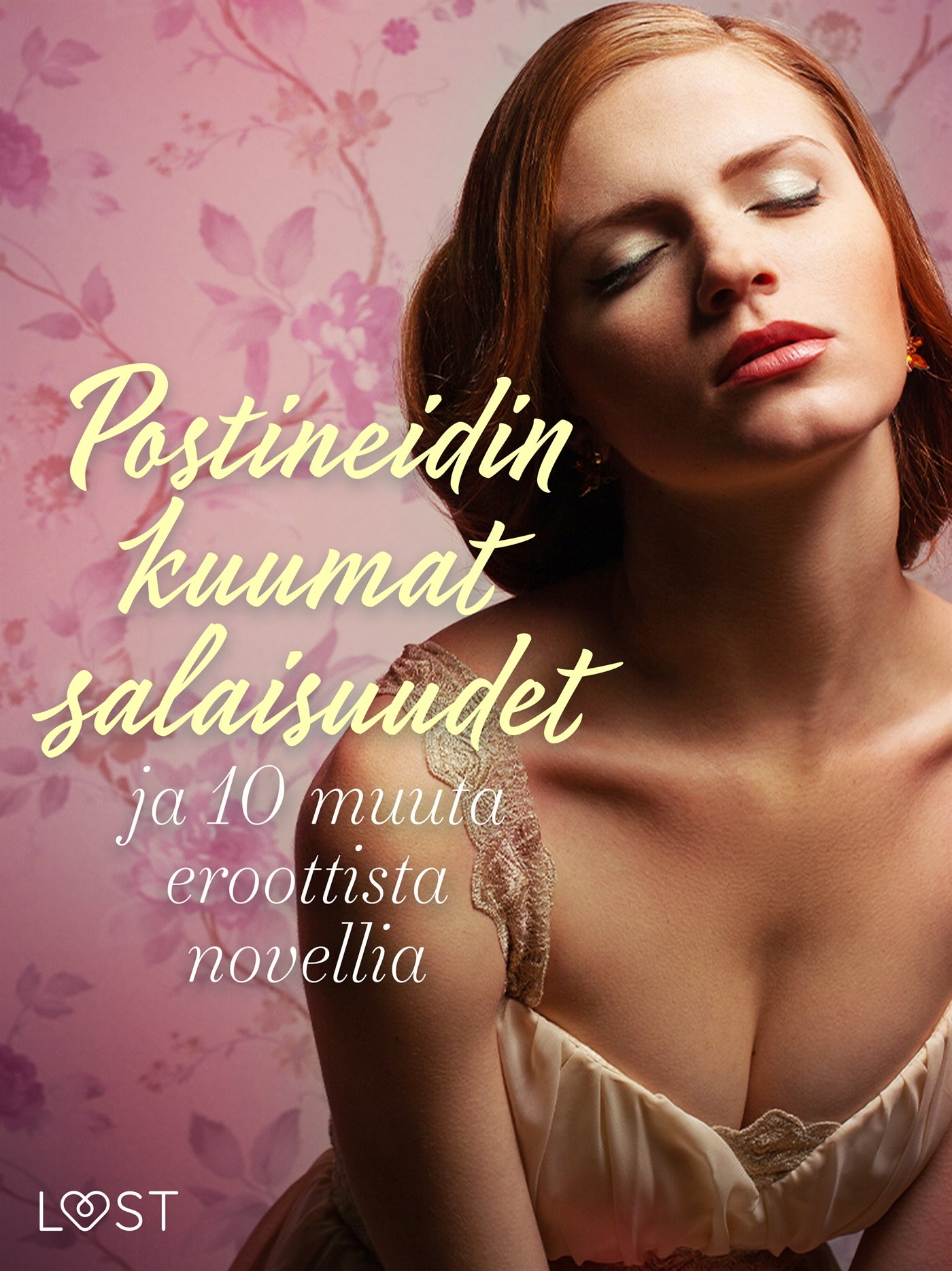 Postineidin kuumat salaisuudet ja 10 muuta eroottista novellia – E-bok