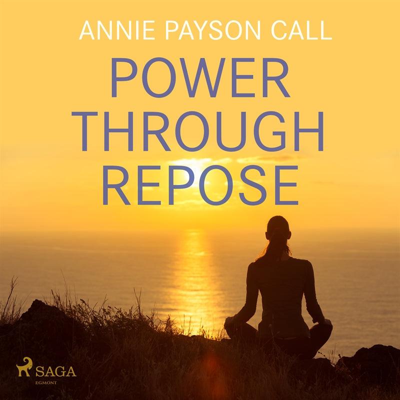 Power Through Repose – Ljudbok