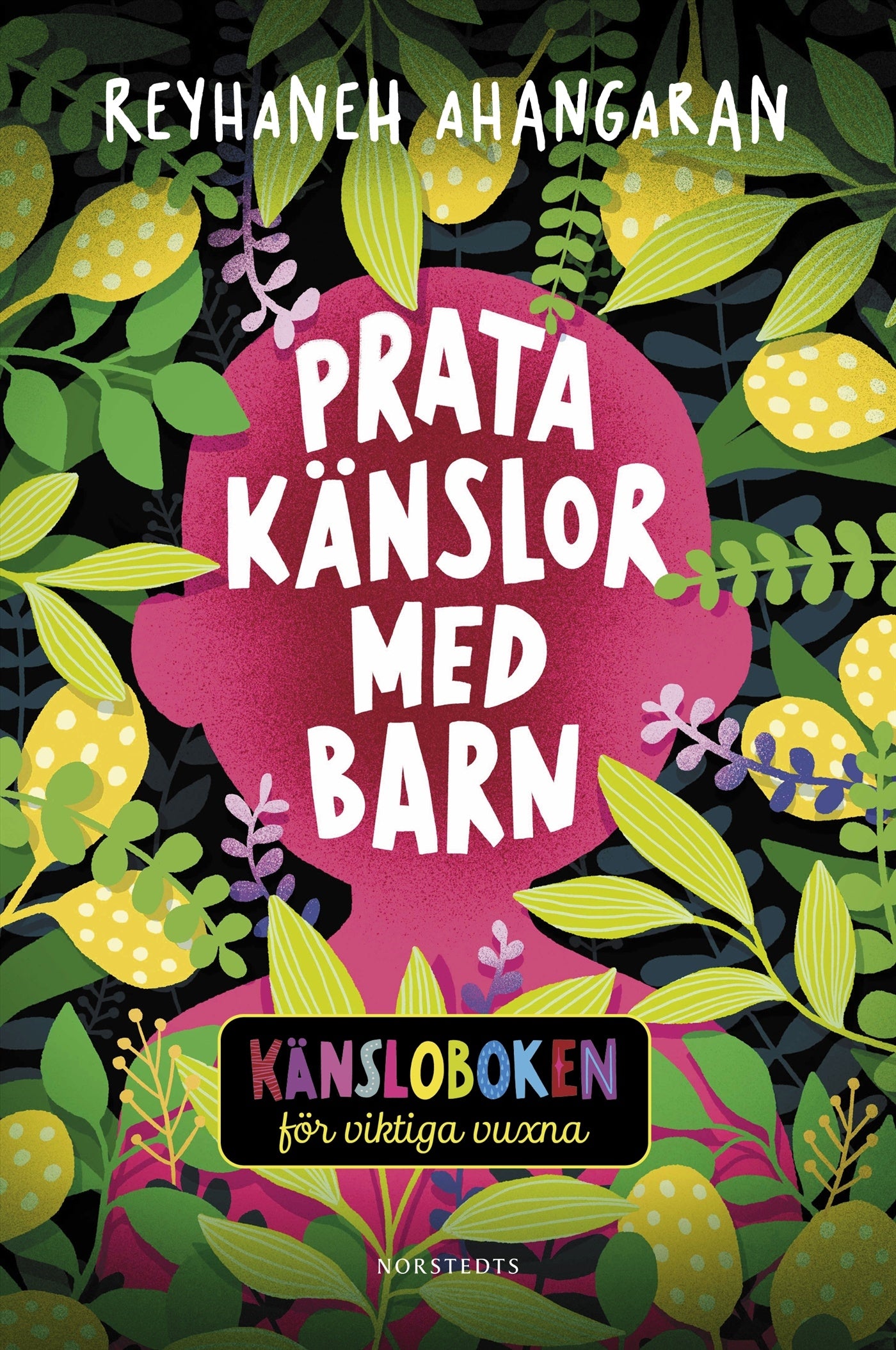 Prata känslor med barn : känsloboken för viktiga vuxna – E-bok