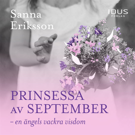 Prinsessa av september - en ängels vackra visdom – Ljudbok