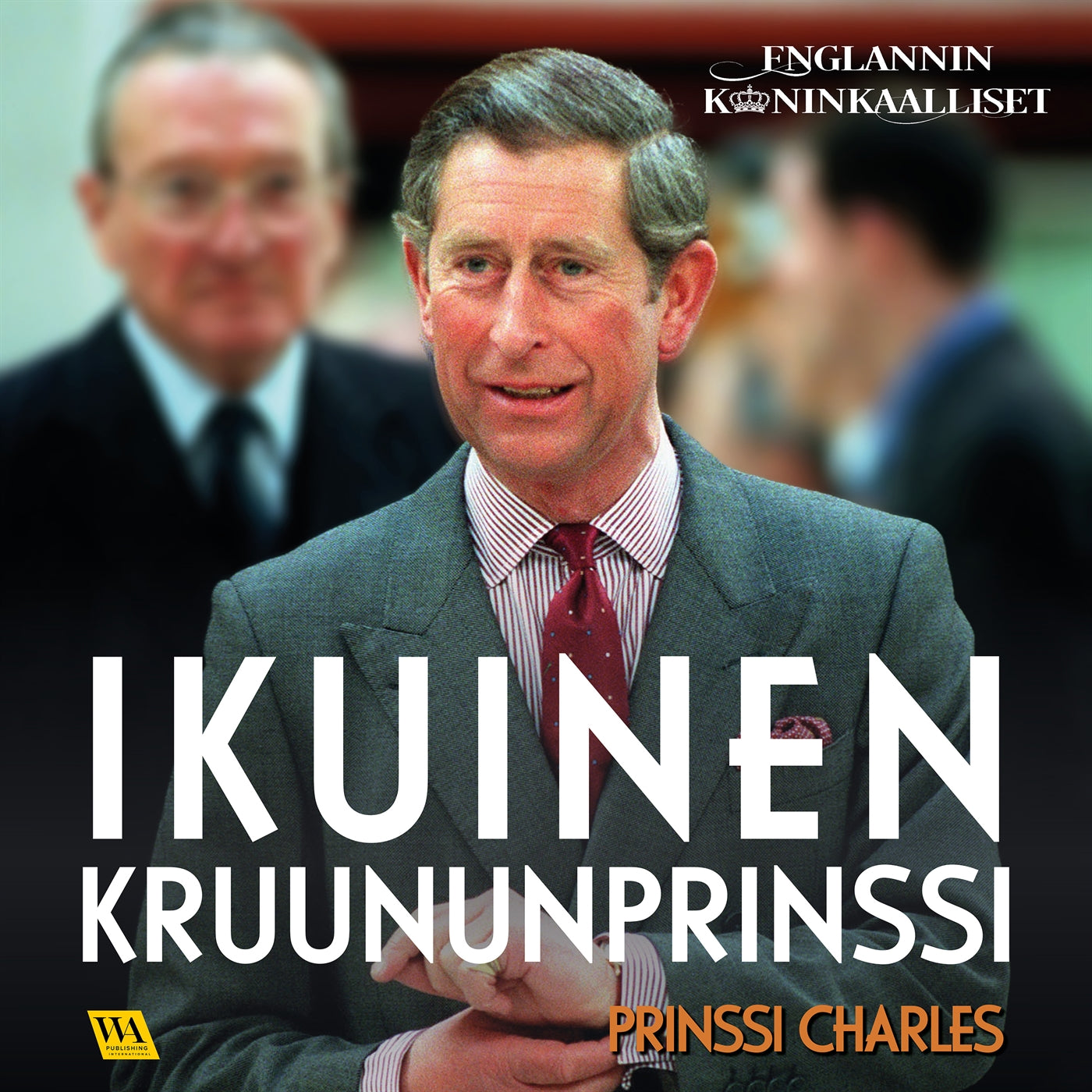 Prinssi Charles: Ikuinen kruununprinssi  – Ljudbok