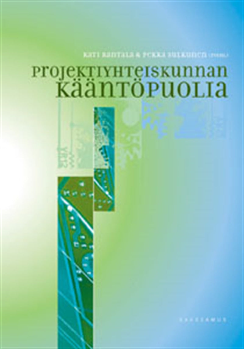 Projektiyhteiskunnan kääntöpuolia – E-bok