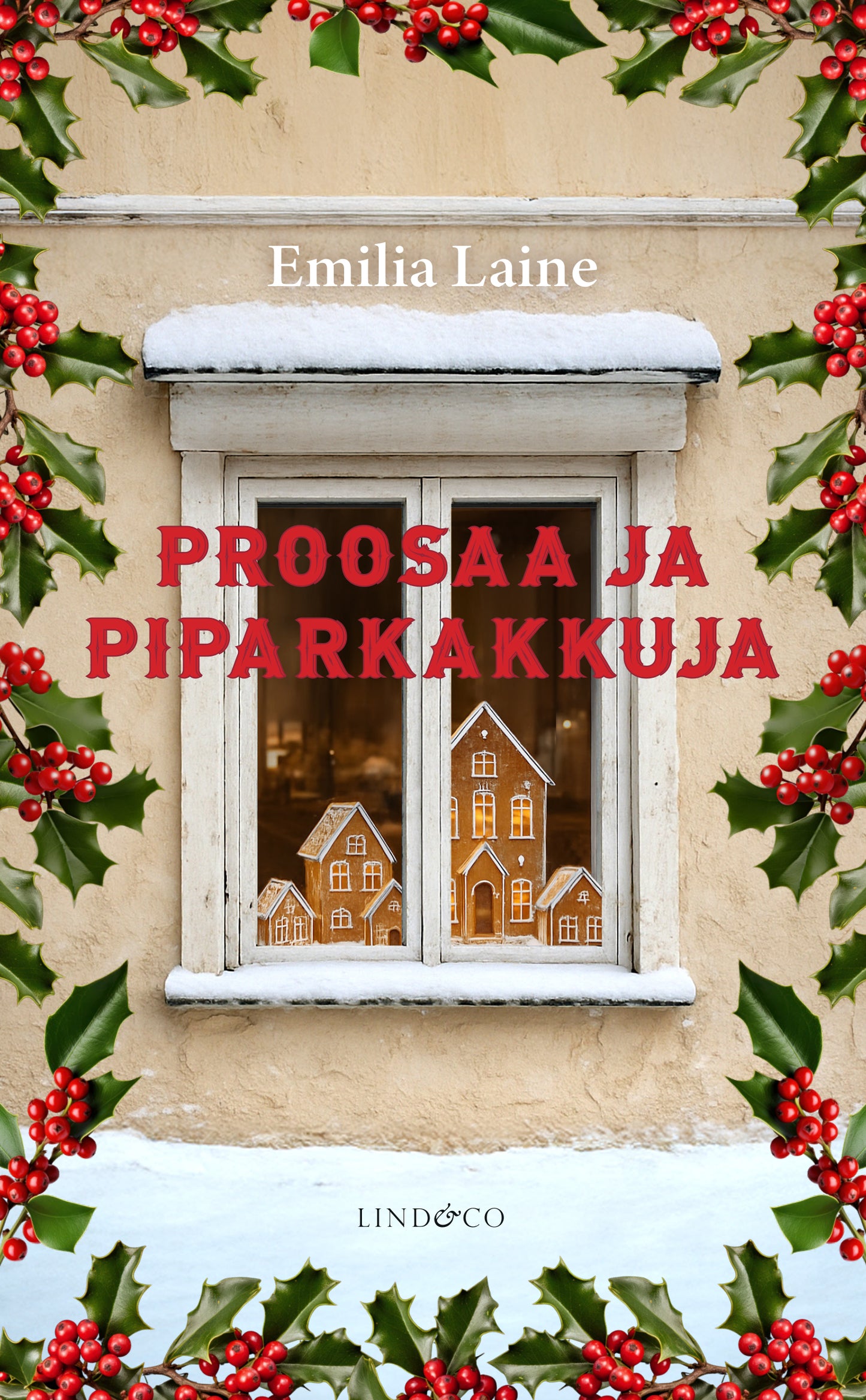 Proosaa ja piparkakkuja – E-bok
