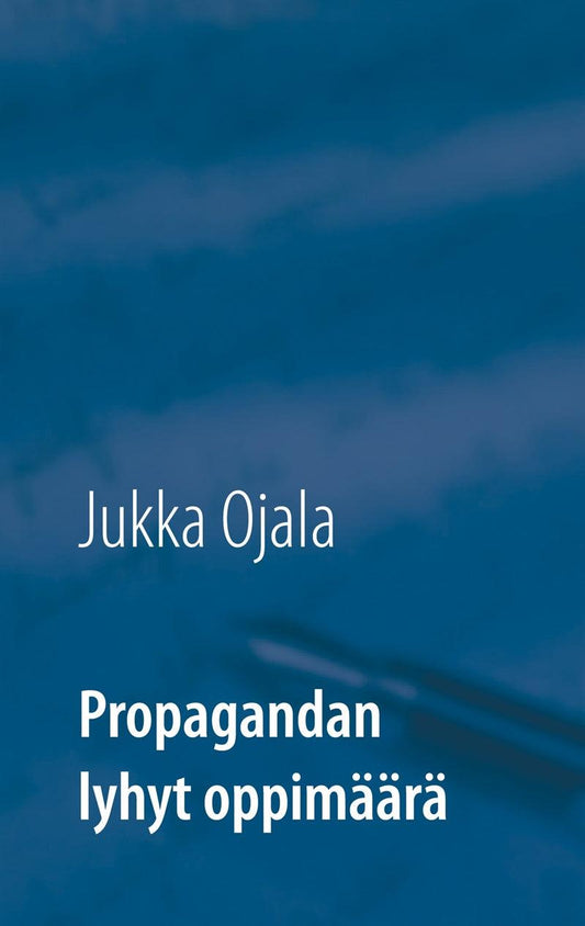 Propagandan lyhyt oppimäärä – E-bok