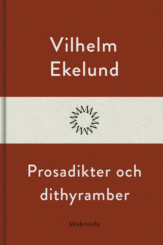 Prosadikter och dithyramber – E-bok