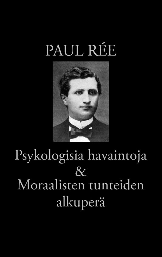Psykologisia havaintoja & Moraalisten tunteiden alkuperä – E-bok