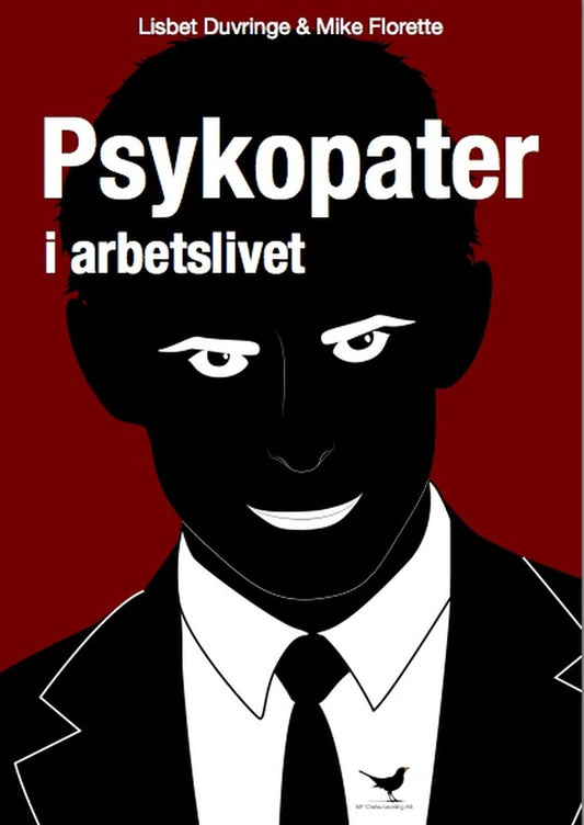 Psykopater i arbetslivet – E-bok