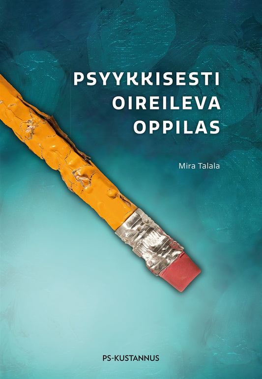 Psyykkisesti oireileva oppilas – E-bok
