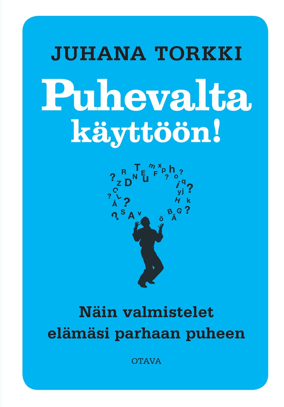 Puhevalta käyttöön! – E-bok
