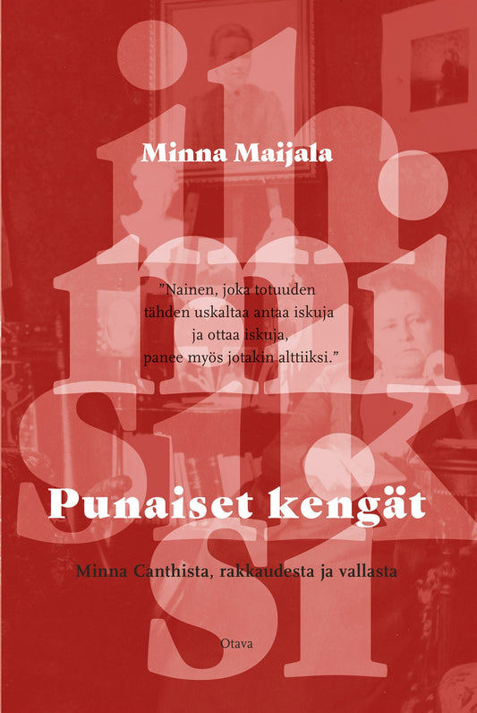 Punaiset kengät - Minna Canthista, rakkaudesta ja vallasta – E-bok