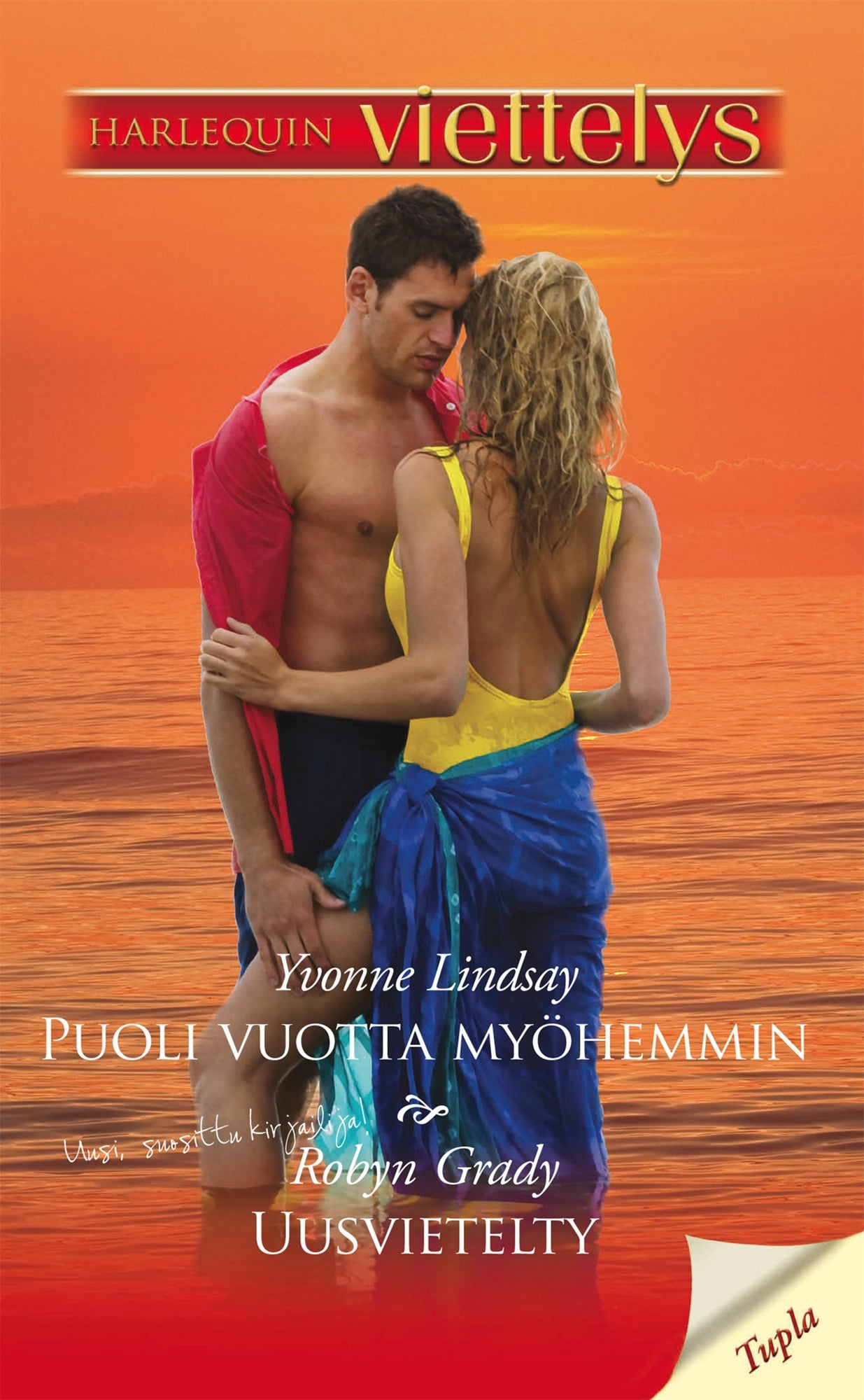 Puoli vuotta myöhemmin / Uusvietelty – E-bok