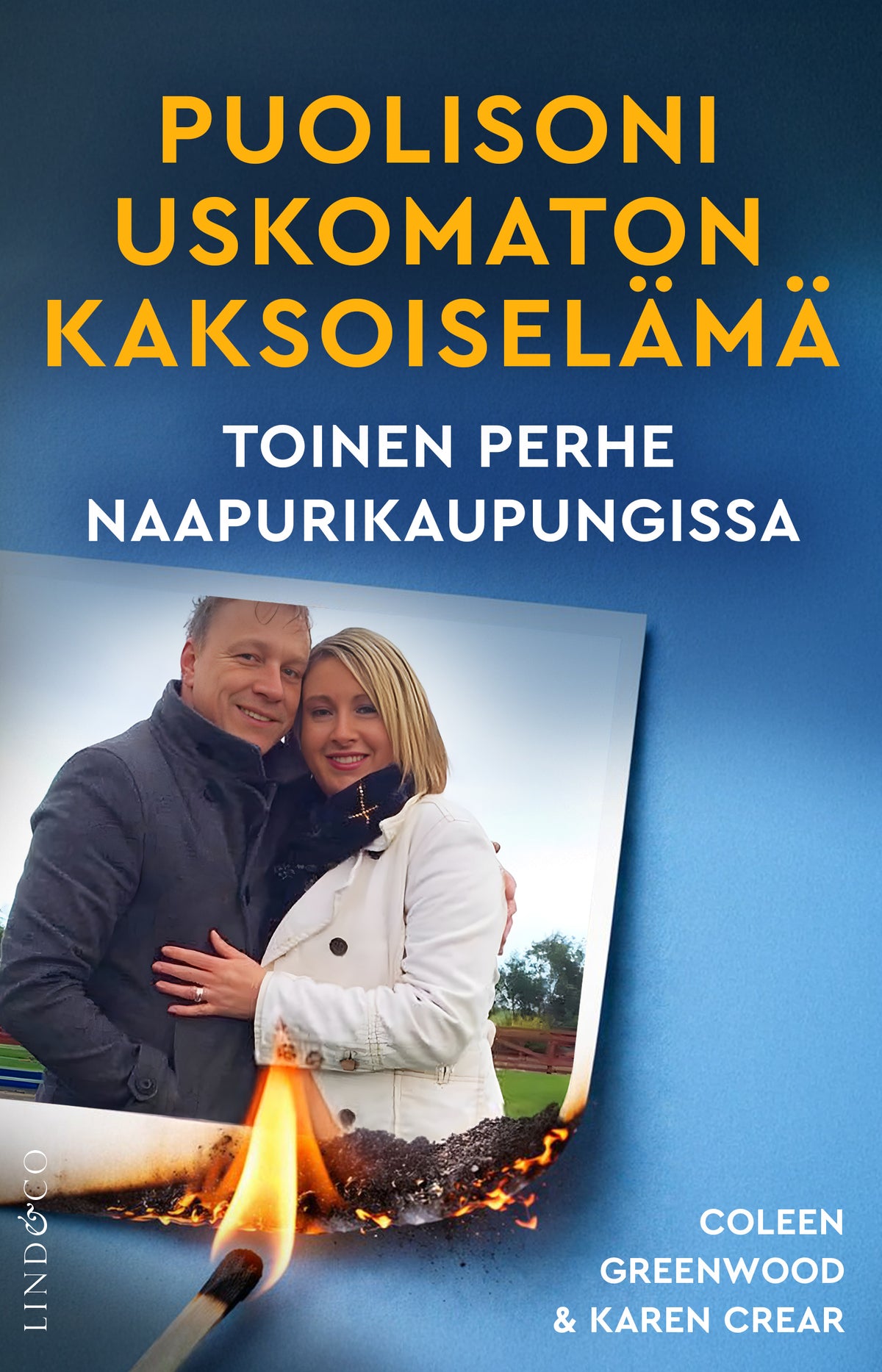 Puolisoni uskomaton kaksoiselämä – E-bok