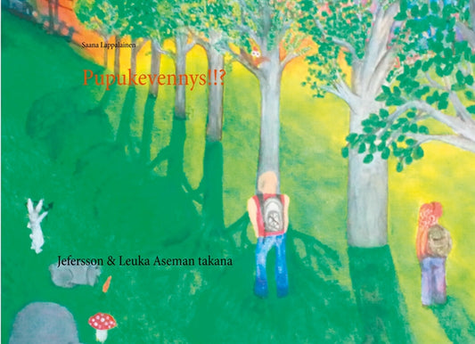 Pupukevennys!!?: Jefersson & Leuka Aseman takana – E-bok