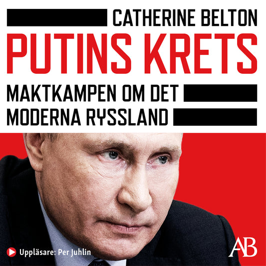 Putins krets : maktkampen om det moderna Ryssland – Ljudbok
