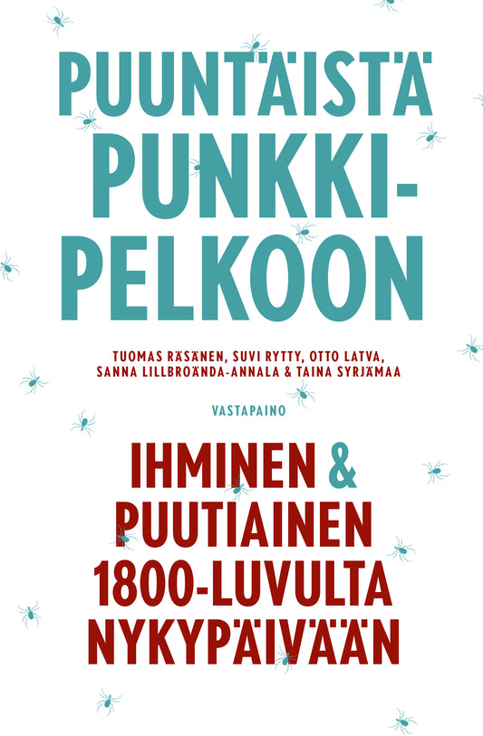 Puuntäistä punkkipelkoon – E-bok
