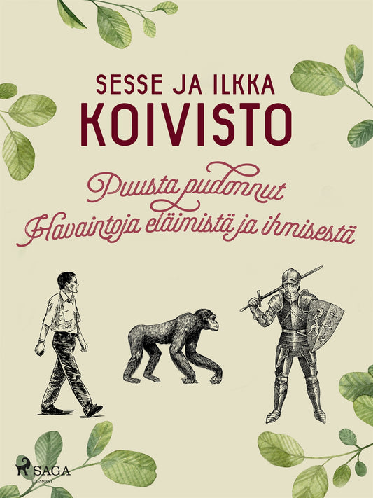 Puusta pudonnut: Havaintoja eläimistä ja ihmisestä – E-bok