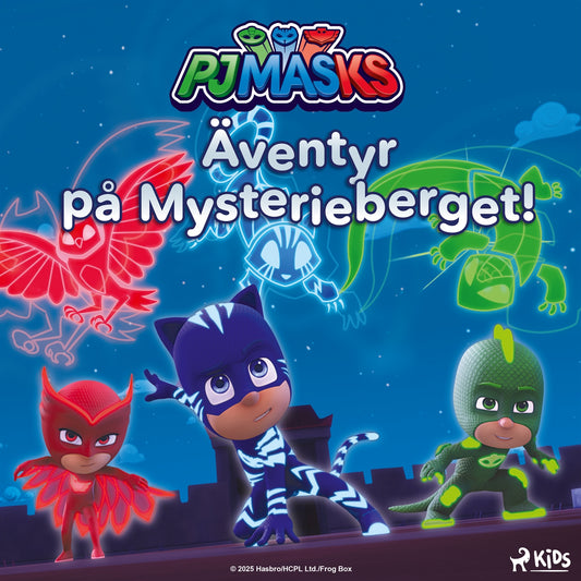 Pyjamashjältarna – Äventyr på Mysterieberget! – Ljudbok