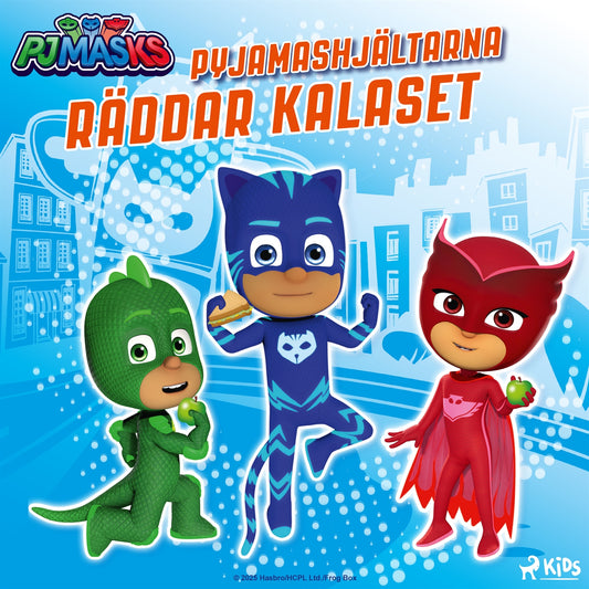 Pyjamashjältarna räddar kalaset – Ljudbok