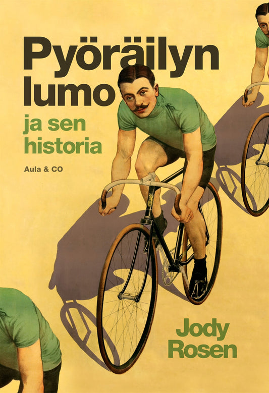 Pyöräilyn lumo ja sen historia – E-bok