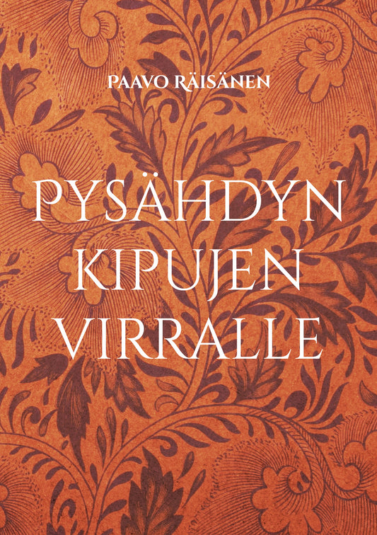 Pysähdyn kipujen virralle: Runoja – E-bok
