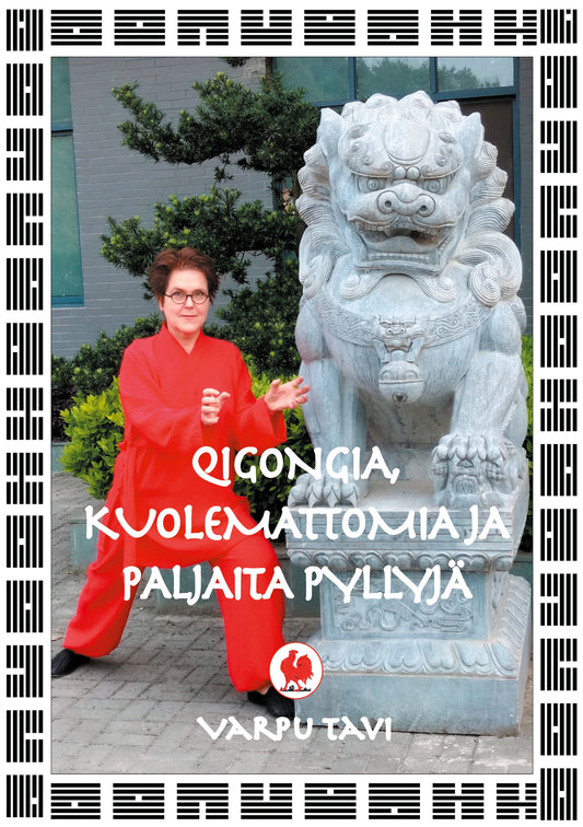 Qigongia, kuolemattomia ja paljaita pyllyjä – E-bok