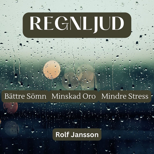 REGNLJUD - för bättre sömn, minskad oro och mindre stress – Ljudbok