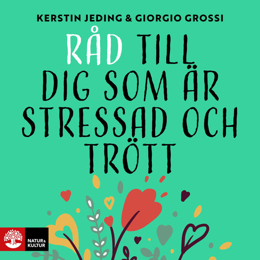 Råd till dig som är stressad och trött – Ljudbok
