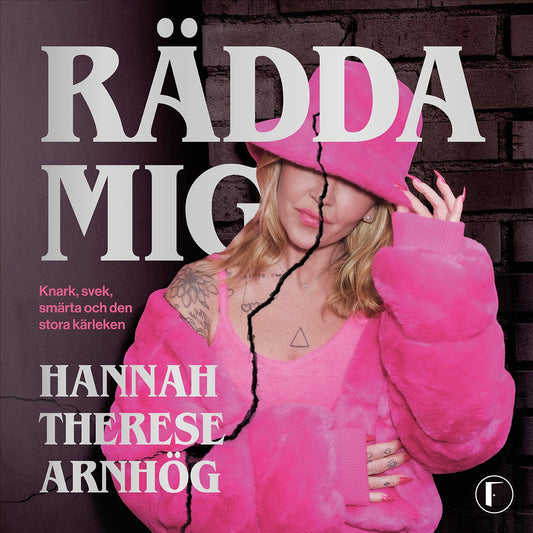 Rädda mig : knark, svek, smärta och den stora kärleken – Ljudbok