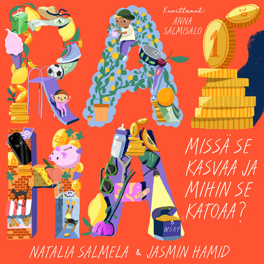 Raha. Missä se kasvaa ja mihin se katoaa – Ljudbok