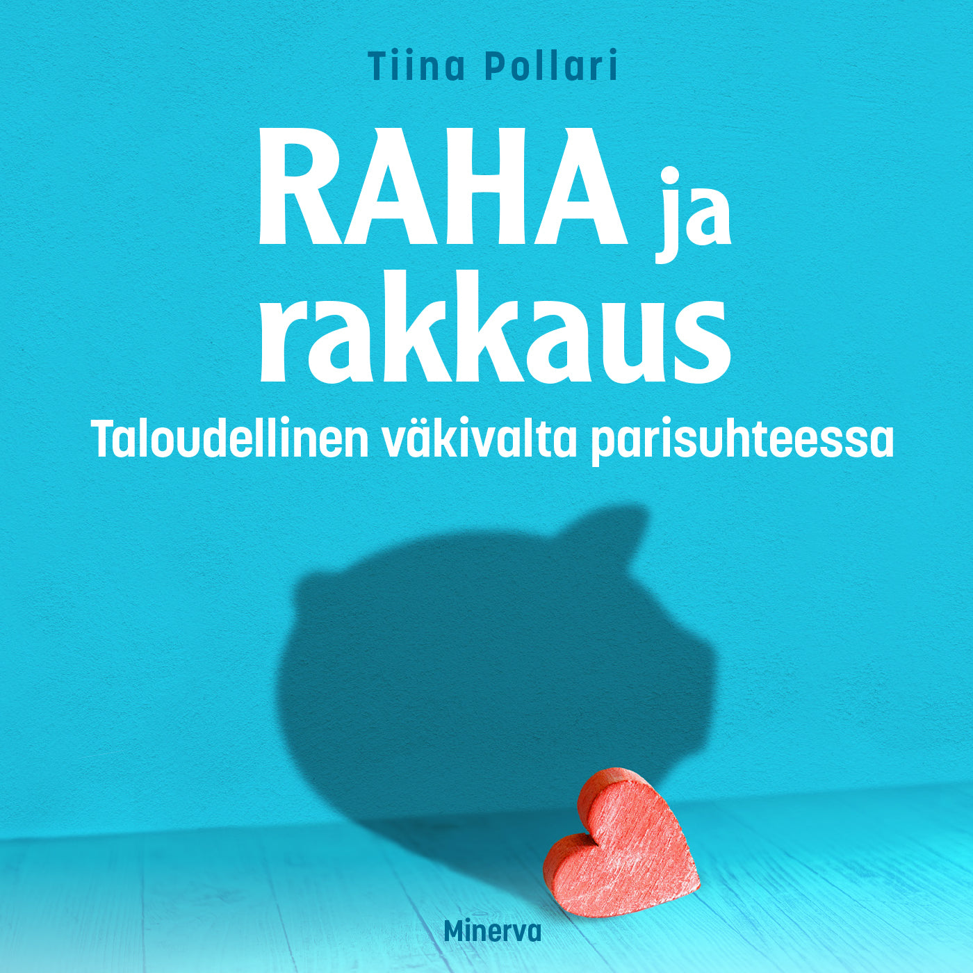 Raha ja rakkaus – Taloudellinen väkivalta parisuhteessa – Ljudbok