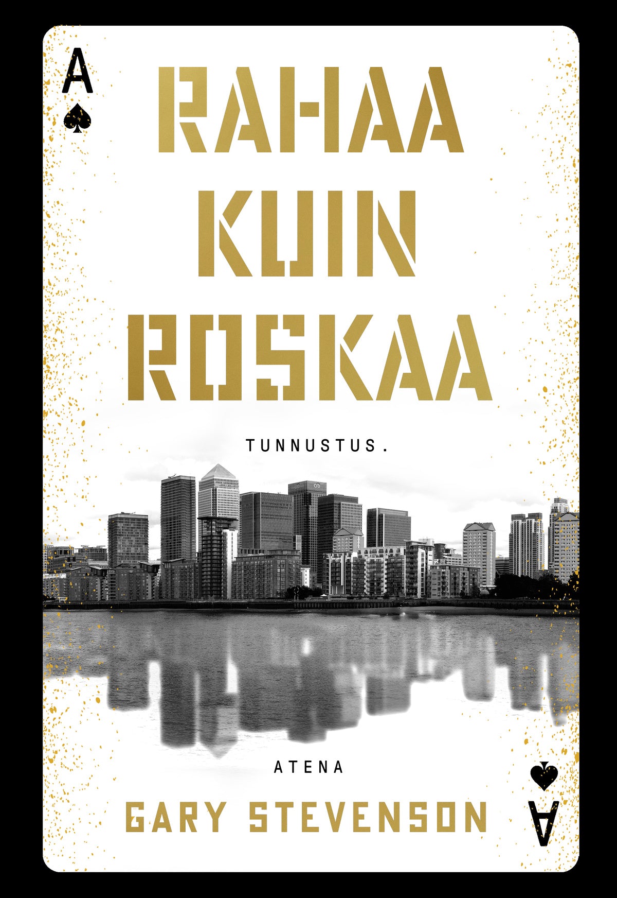 Rahaa kuin roskaa – E-bok