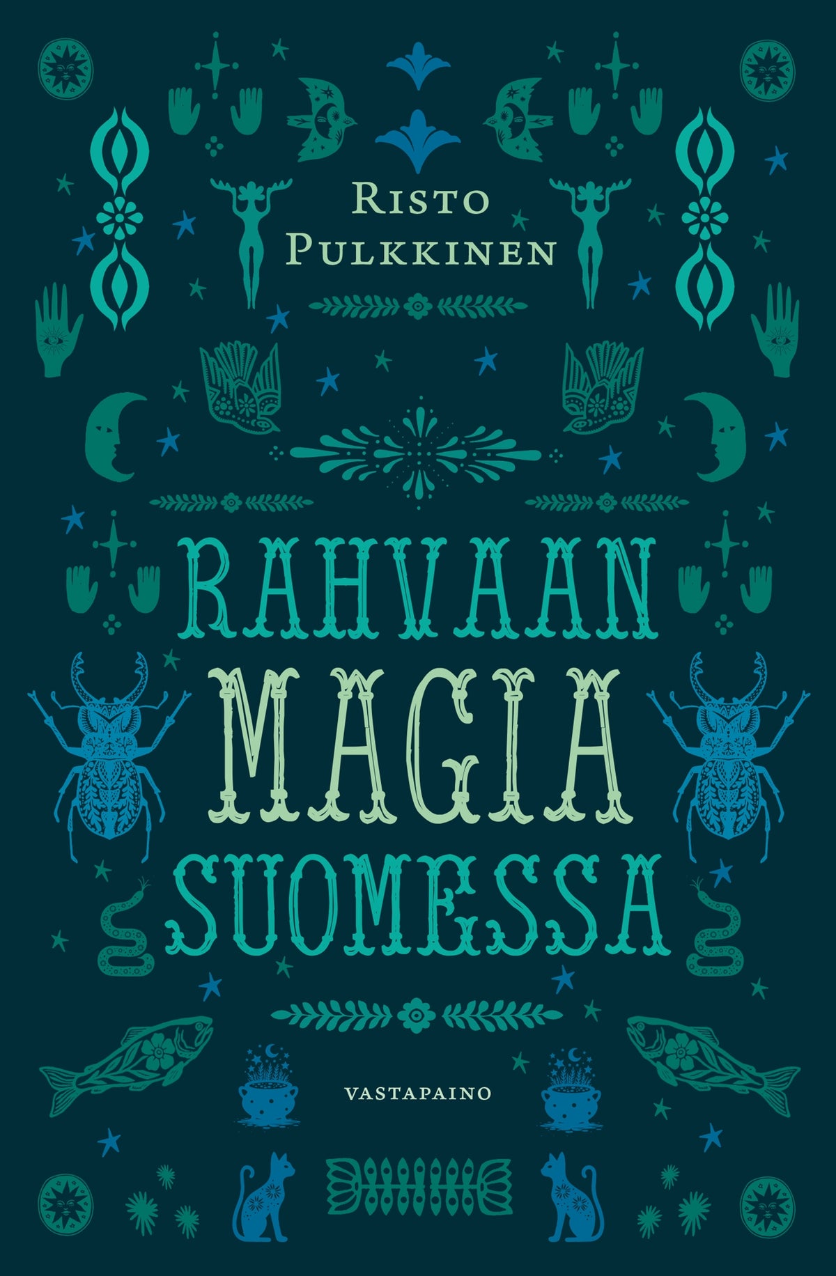 Rahvaan magia Suomessa – E-bok