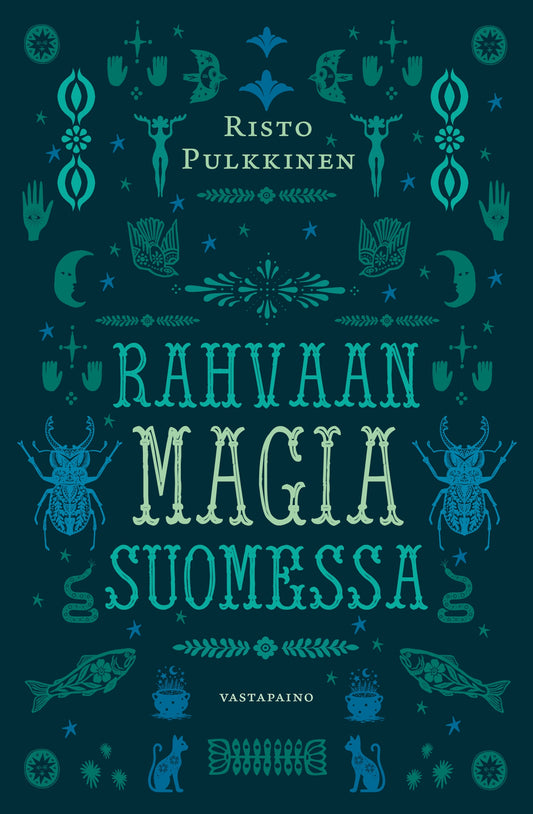 Rahvaan magia Suomessa – E-bok